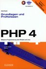 PHP 4. Grundlagen und Profiwissen
